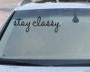 Stay Classy Quote Wall Decal Car Sticker Motivational Quote Decals